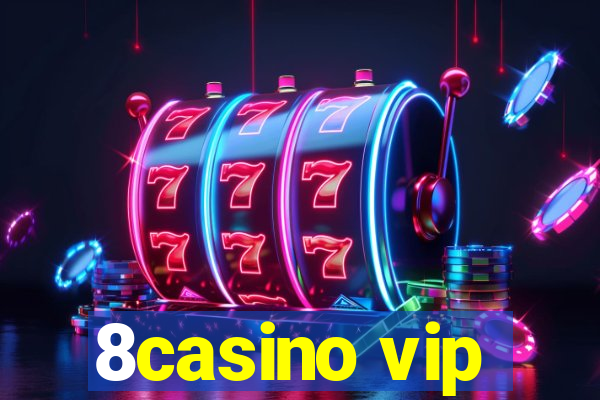 8casino vip